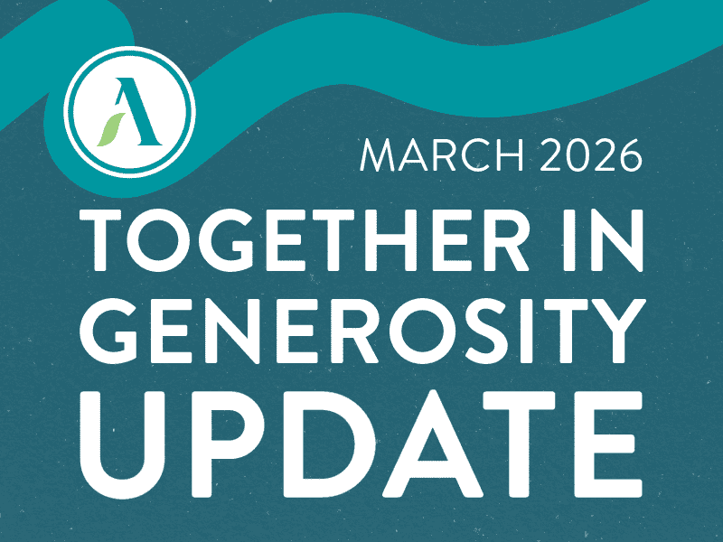 Stylized graphic with text that says, "March 2026 Together in Generosity Update"